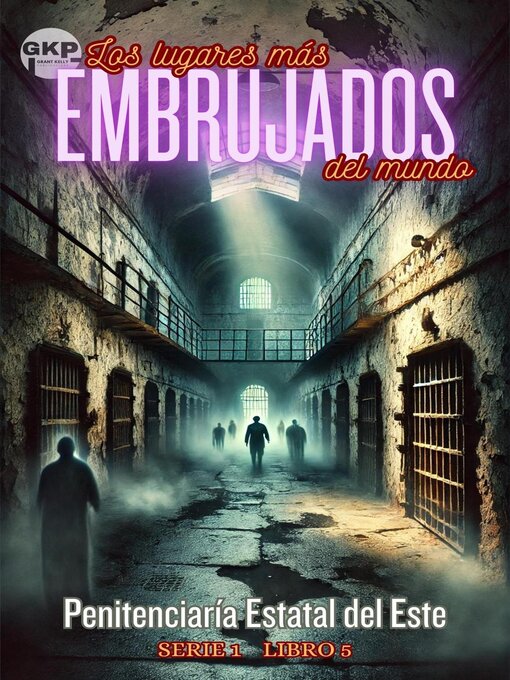 Title details for Penitenciaría Estatal del Este by Grant Kelly - Available